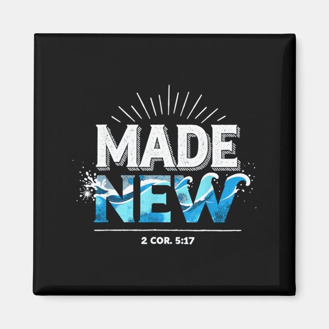 Íman Made New Baptized Baptism  (Frente)