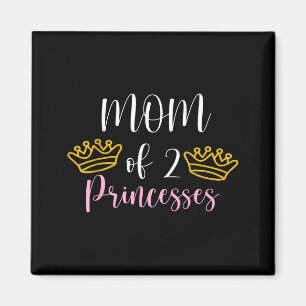 Íman Mãe bonita de 2 princesas, mamãe de duas meninas, 