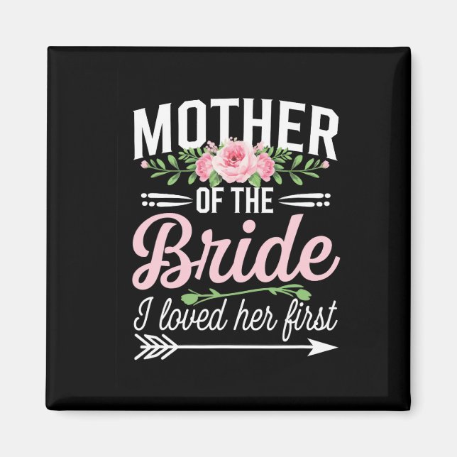 Íman Mãe Da Noiva Eu A Amo Primeiro (Frente)