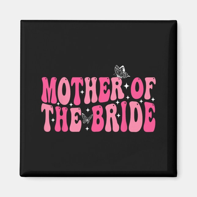 Íman Mãe Da Noiva Mãe Casamento De Groovy Bachelorett (Frente)