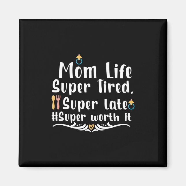Íman Mãe Dando Presente Mãe A Vida Super Cansada (Frente)