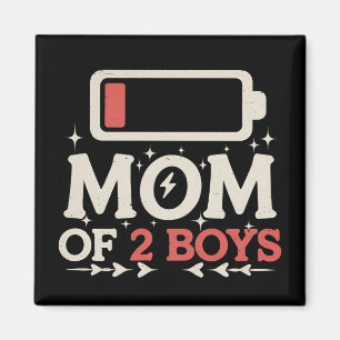 Íman Mãe de 2 Meninos Bateria Baixa Funny Dia das Mães