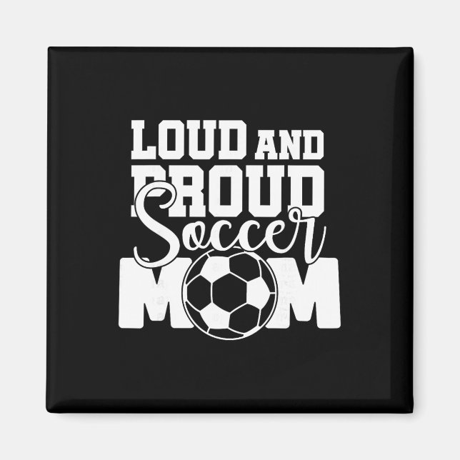 Íman Mãe de Futebol Barulhenta e Orgulhosa  (Frente)