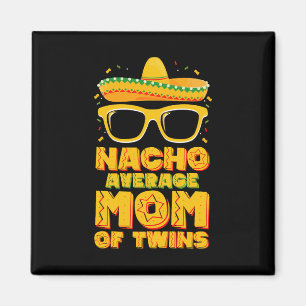 Íman Mãe de Gêmeos Não Média Nacho Mexicana Cinco de Ma