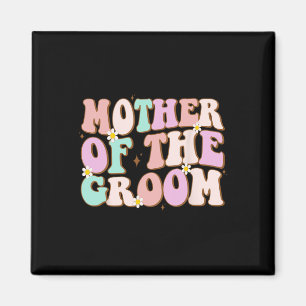 Íman Mãe De Groovy Do Chá de casamento Do Groom Mãe De