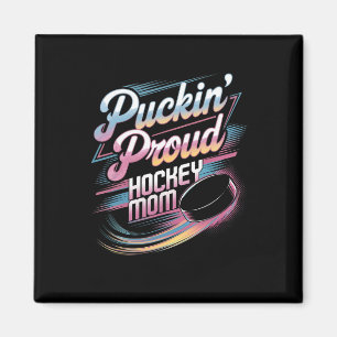 Íman Mãe de Hockey Orgulhosamente Puckin Torcendo Rinks