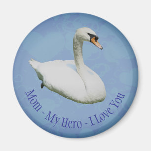 Íman Mãe Meu Herói Eu Te Amo Cisne Real