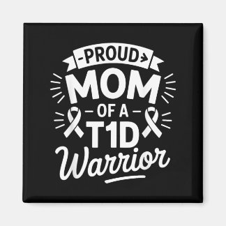 Íman Mãe Orgulhosa De Um Guerreiro T1d Conscientização