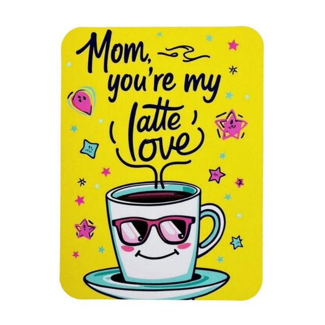 Íman Mãe, você é meu amor latte (Vertical)