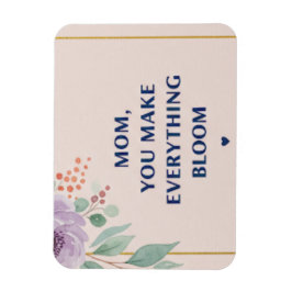 Íman Mãe, você faz tudo florescer