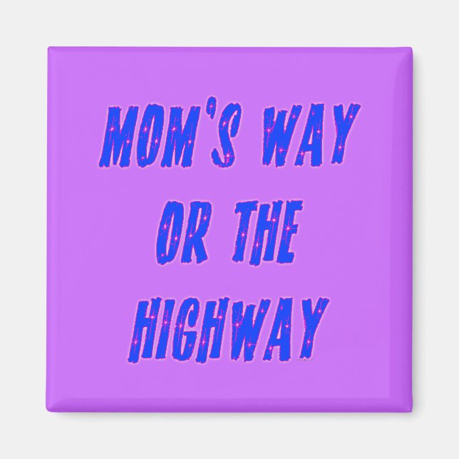Íman Mães Way ou Highway Say (Frente)