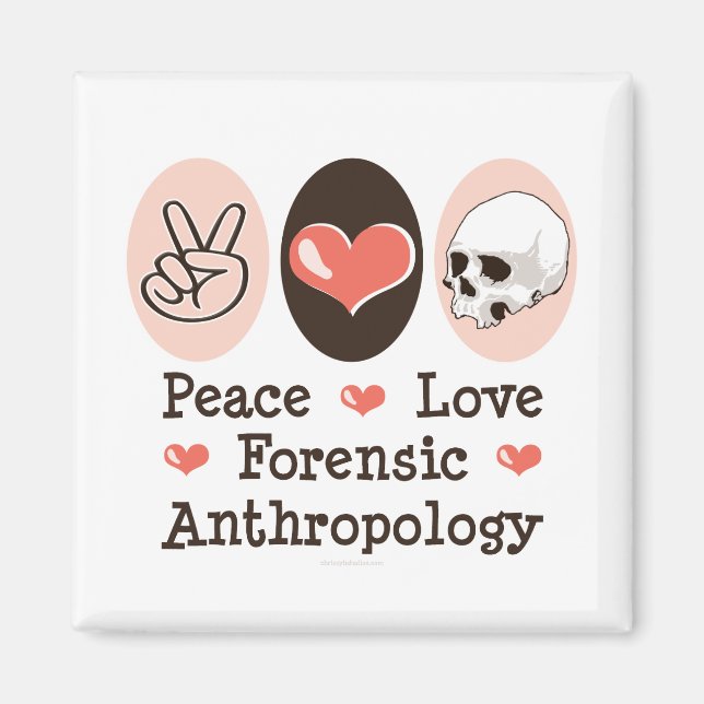 Íman Magnet de Antropologia Forense de Paz e Amor (Frente)