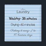 Íman Magnet de Refrigerador de Cotação Funny Laundry<br><div class="desc">Tenham algumas risadas enquanto lavam a roupa.</div>