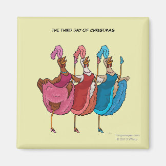 Íman Magnet do 3º Dia do Natal (Três Galinhas Francesas