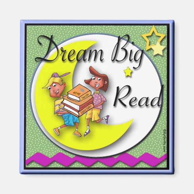 Íman Magnet Frigorífico - Dream Big Read! (Frente)