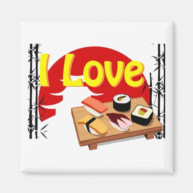Íman Magnet I Love Sushis (Frente)