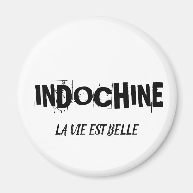 ÍMAN MAGNET INDOCHINE A VIDA É BONITA (Frente)