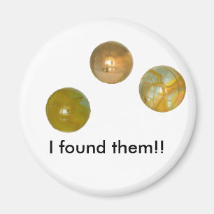 Íman Magnet - Marbles - Eu os encontrei