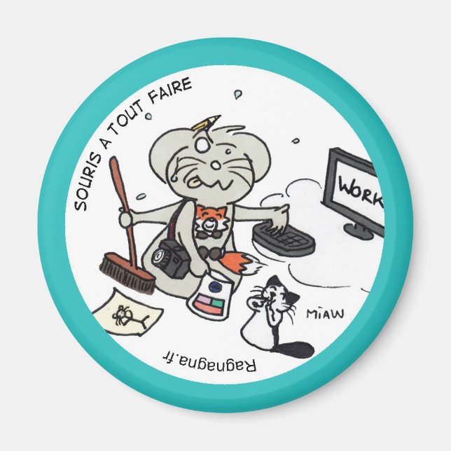 Íman Magnet redondo “Rato a fazê-lo todo " (Frente)