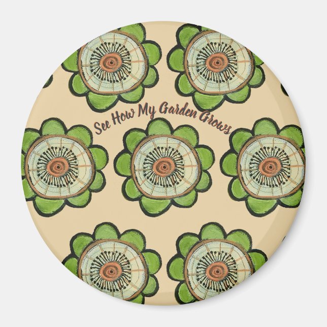 Íman Magnet Round - Veja Como Meu Jardim Cresce (Frente)