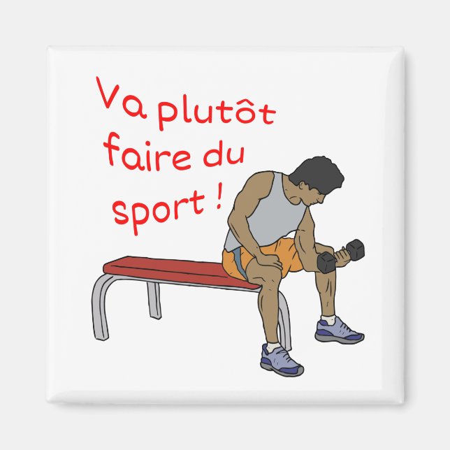 Íman Magnet Va plutôt faire du sport homme (Frente)