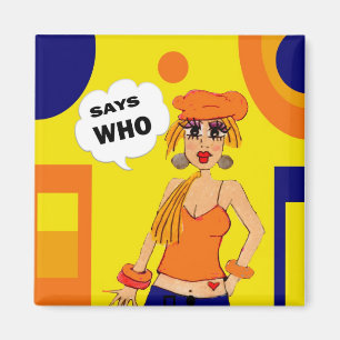 Íman Magneta de atitude humorística de uma garota de de