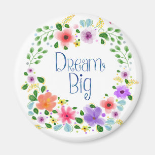 Íman Magneta "Dream Big" Floral