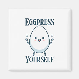 Íman Magneta Engraçada "Eggpress Yourself"