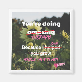 Íman Magneta girassol engraçada da mãe para o humor inf