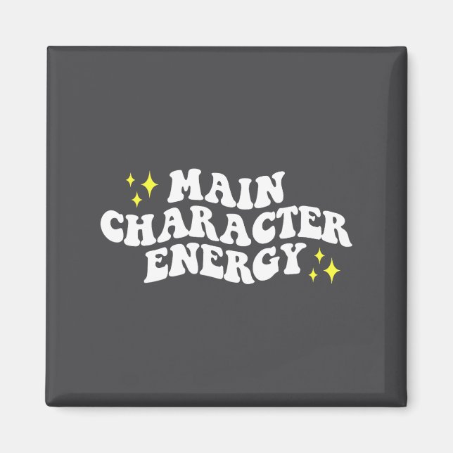 Íman Main-character Energy Quote  (Frente)