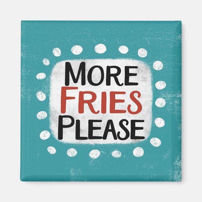Íman Mais Fries Refrigerador Magnet (Frente)
