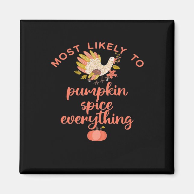 Íman Mais Gosto De Pumpkin Spice Tudo (Frente)
