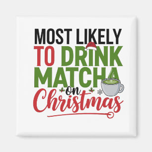 Íman Mais propenso a beber Matcha no café de Natal