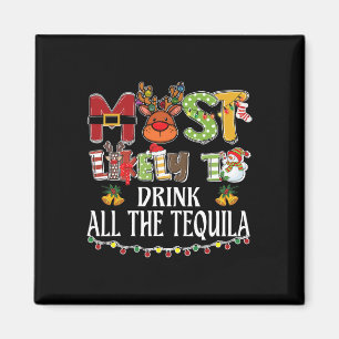 Íman Mais Propenso a Beber Toda a Tequila Família Natal