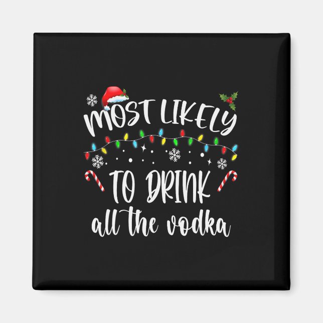 Íman Mais Propenso a Beber Toda a Vodca Bebida de Natal (Frente)