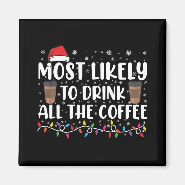 Íman Mais Propenso a Beber Todo o Café Natal  (Frente)