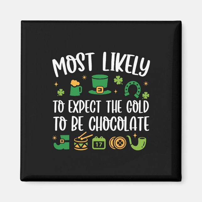 Íman Mais Propenso a Esperar que o Ouro Seja Chocolate  (Frente)