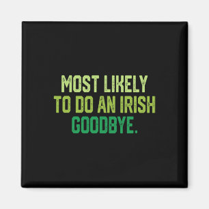 Íman Mais Propenso a Fazer um Adeus Irlandês 1 