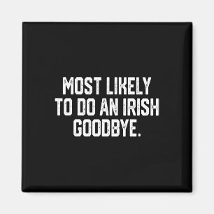 Íman Mais Propenso a Fazer um Adeus Irlandês 4