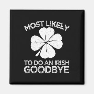 Íman Mais Propenso a Fazer um Adeus Irlandês 4 