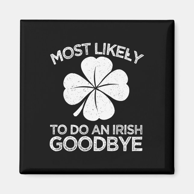 Íman Mais Propenso a Fazer um Adeus Irlandês 4  (Frente)