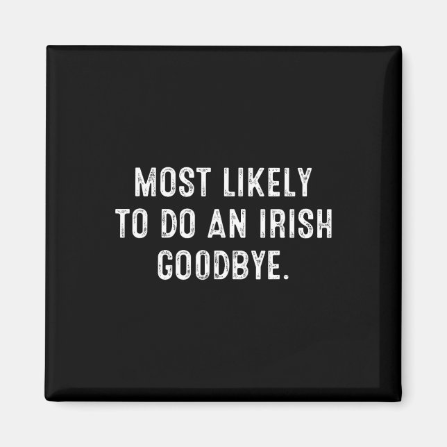 Íman Mais Propenso a Fazer um Adeus Irlandês 5  (Frente)