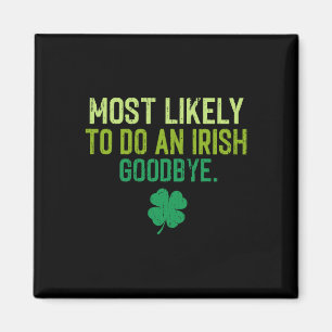 Íman Mais Propenso a Fazer um Adeus Irlandês 5 