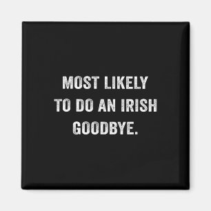 Íman Mais Propenso a Fazer um Adeus Irlandês 6