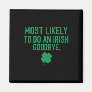Íman Mais Propenso a Fazer um Adeus Irlandês 7 