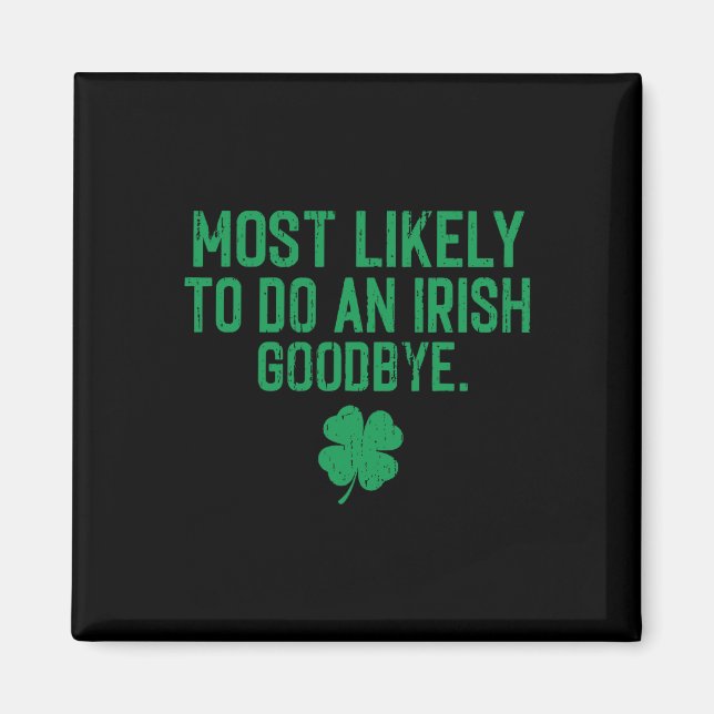 Íman Mais Propenso a Fazer um Adeus Irlandês 7  (Frente)
