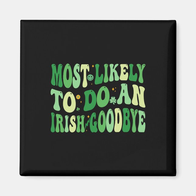 Íman Mais Propenso a Fazer um Adeus Irlandês 8  (Frente)