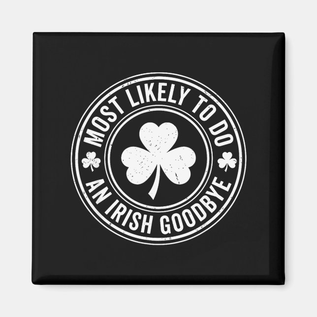 Íman Mais Propenso a Fazer um Adeus Irlandês Engraçado  (Frente)