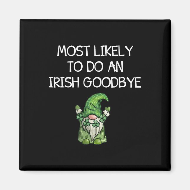 Íman Mais Propenso a Fazer um Adeus Irlandês Engraçado  (Frente)