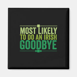 Íman Mais Propenso a Fazer um Adeus Irlandês Retro Groo